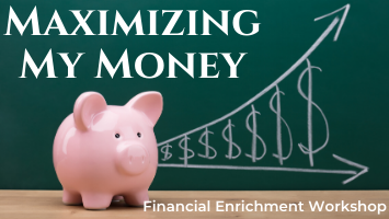 Maximizing My Money Financial Enrichment Class at From the Heart Atlanta