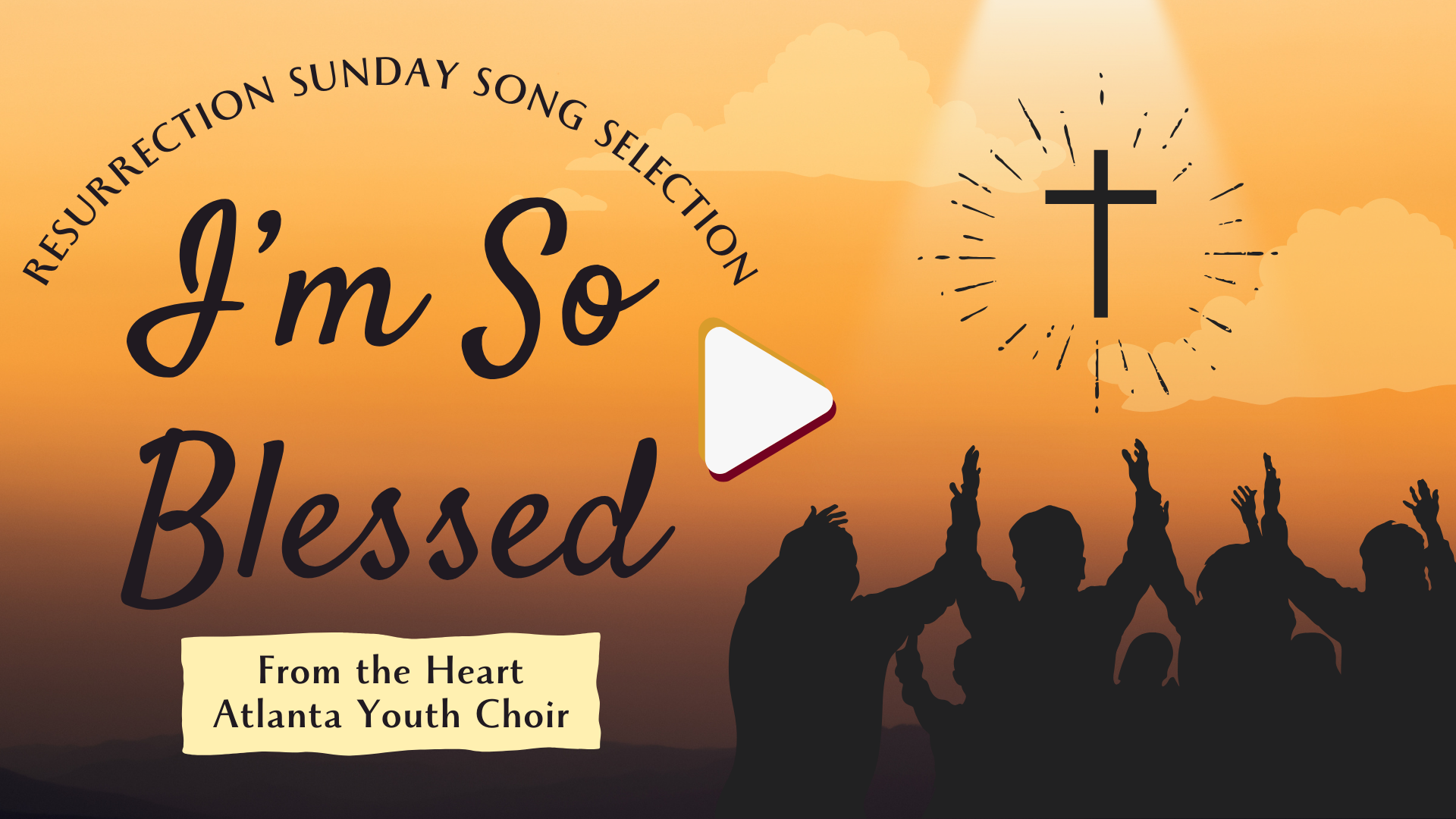 I'm So Blessed - Youth Choir Resurrection Sunday Song Selection at From the Heart Atlanta
